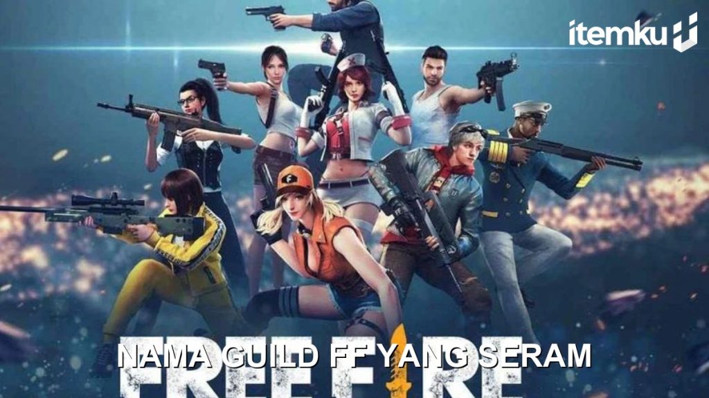 500+ Nama Guild FF yang Seram Terlengkap 2026 | itemku nama guild ff yang seram - Garena Free Fire