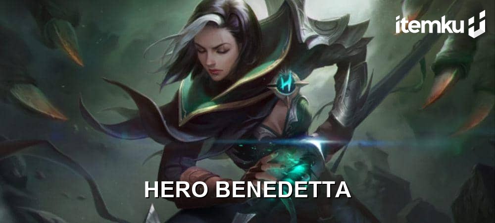 Hero Benedetta ML: Build Tersakit & Guide Lengkap 2026 hero benedetta - benedetta (Hero Mobile Legends: Bang Bang)